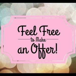 Offers are always welcome!